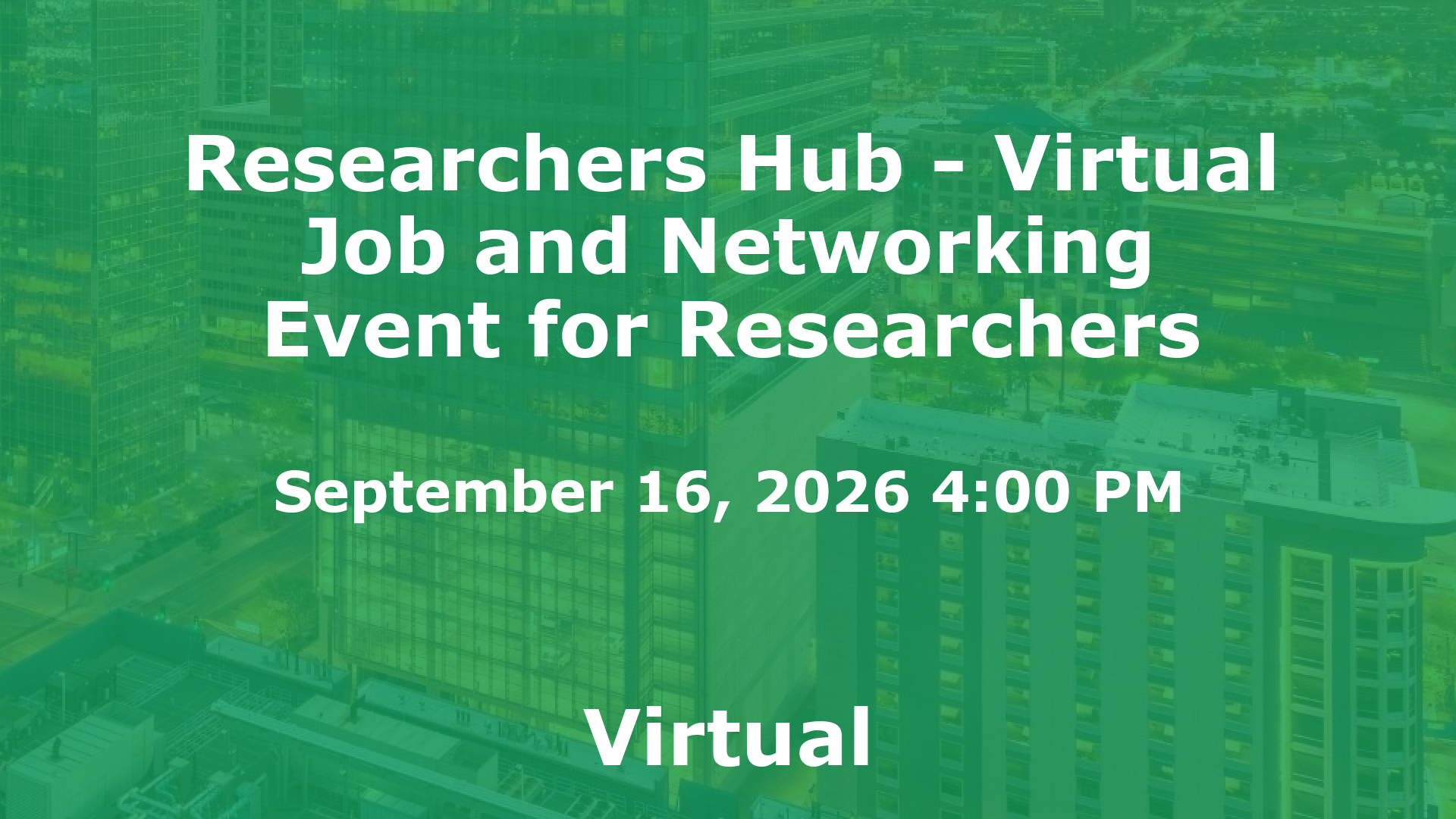 Researchers Hub - Virtual Job and Networking Event for Researchers event image
